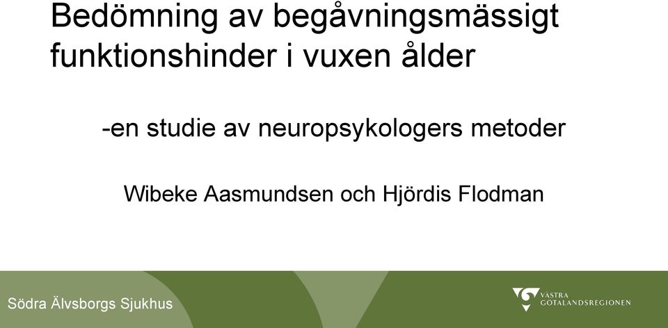 studie av neuropsykologers metoder