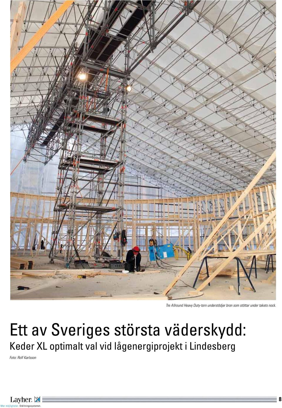 Ett av Sveriges största väderskydd: Keder XL