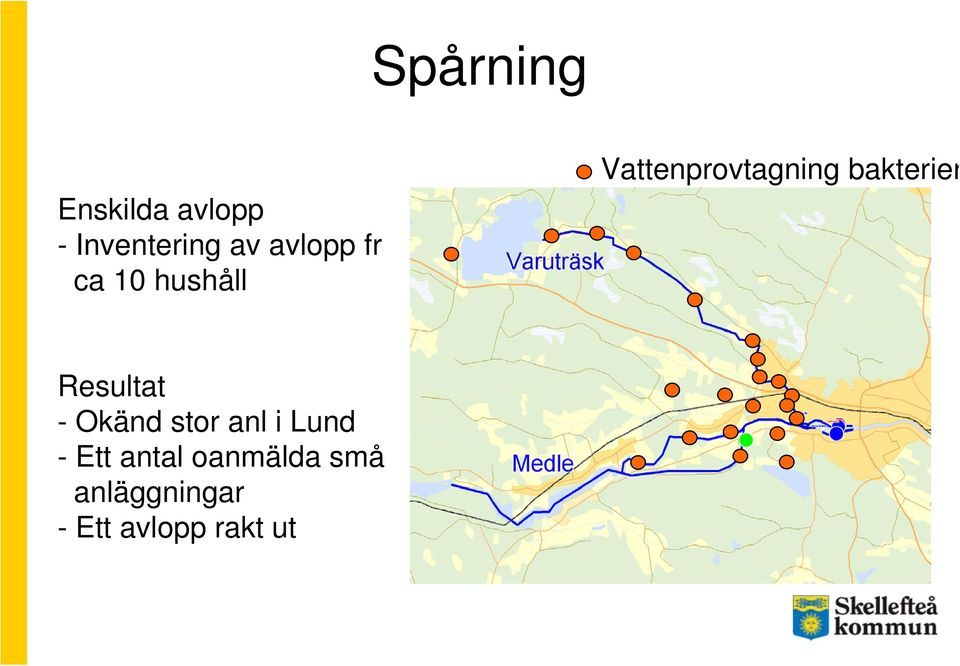 bakterier Resultat - Okänd stor anl i Lund -