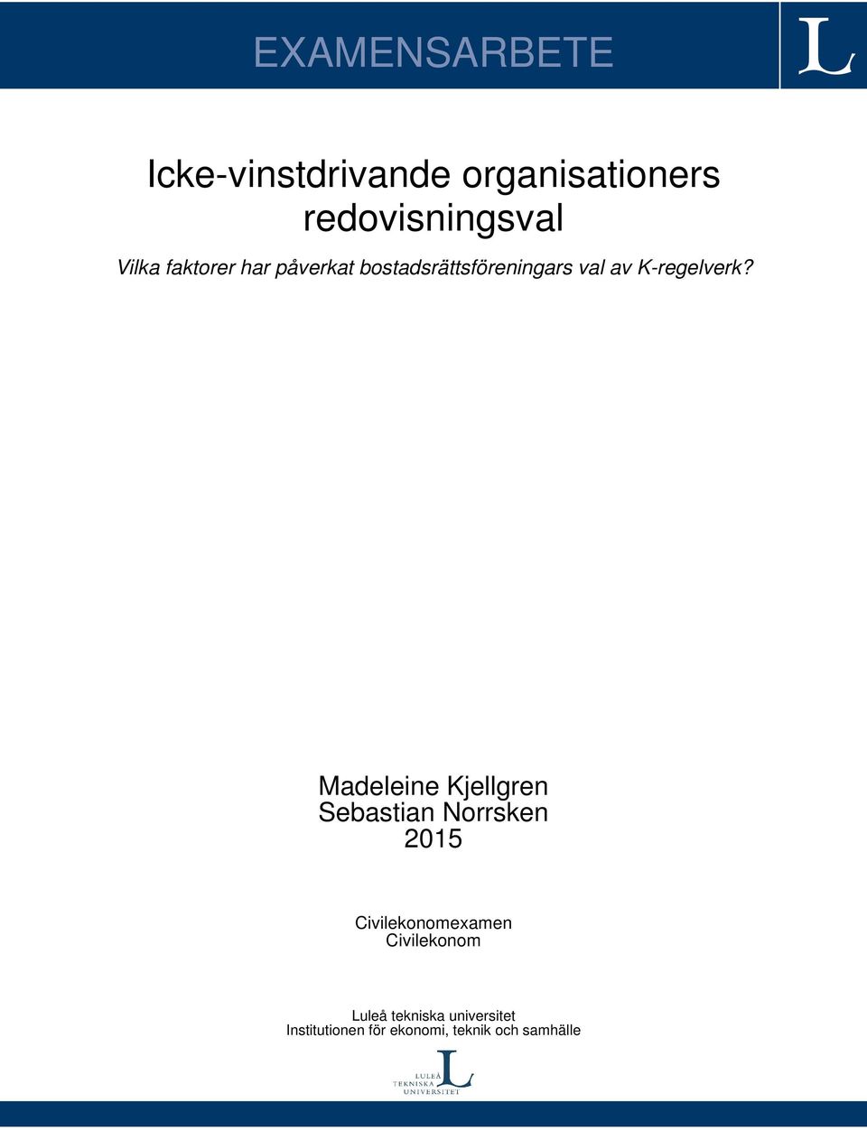 Madeleine Kjellgren Sebastian Norrsken 2015 Civilekonomexamen