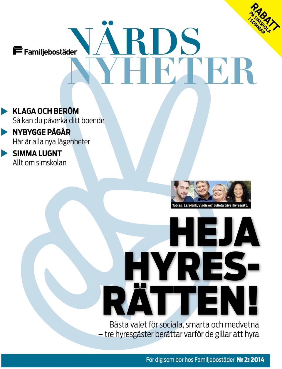 hyresrätt. Heja hyresrtt!