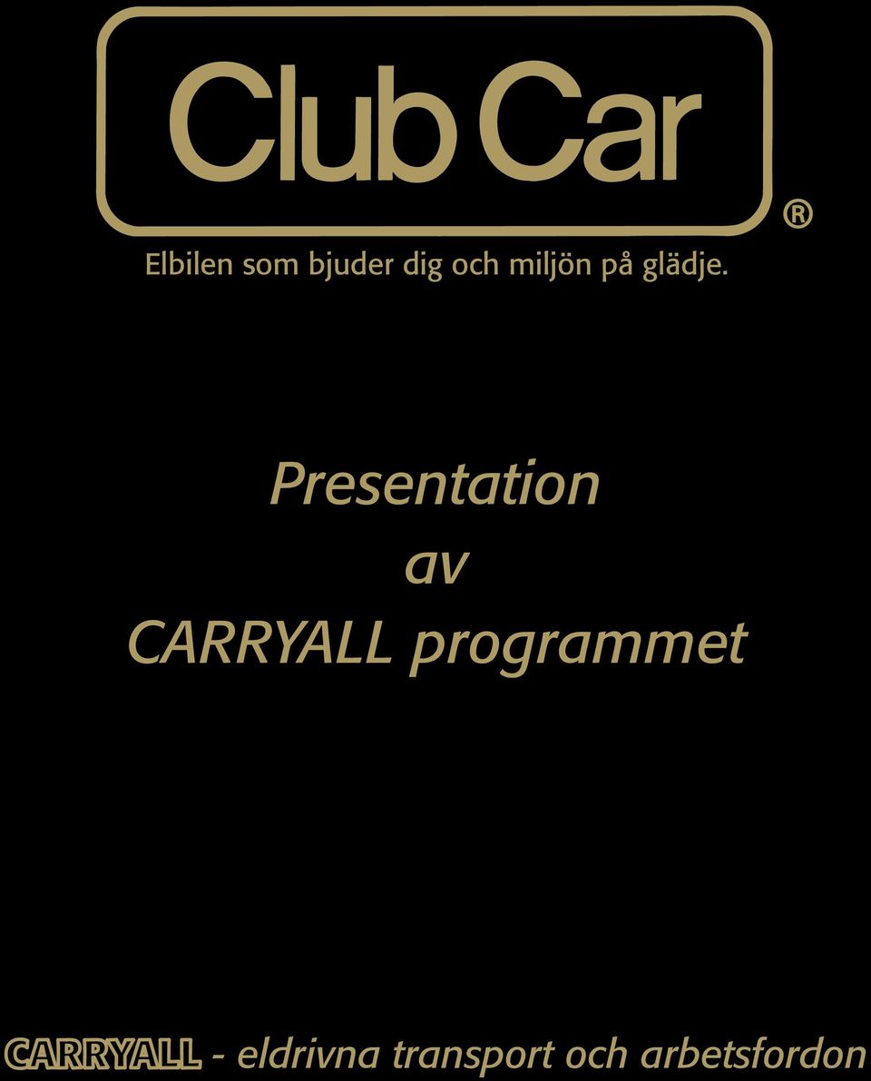 Presentation av CARRYALL