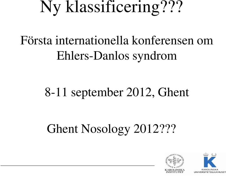 konferensen om Ehlers-Danlos