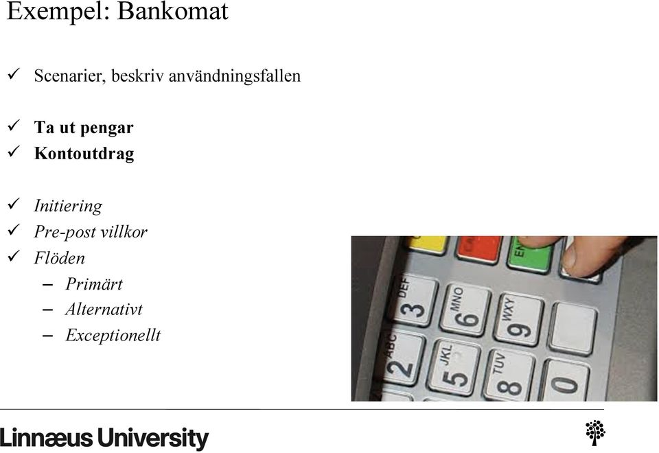 Kontoutdrag ü Initiering ü Pre-post