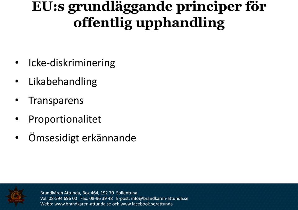 Icke-diskriminering Likabehandling