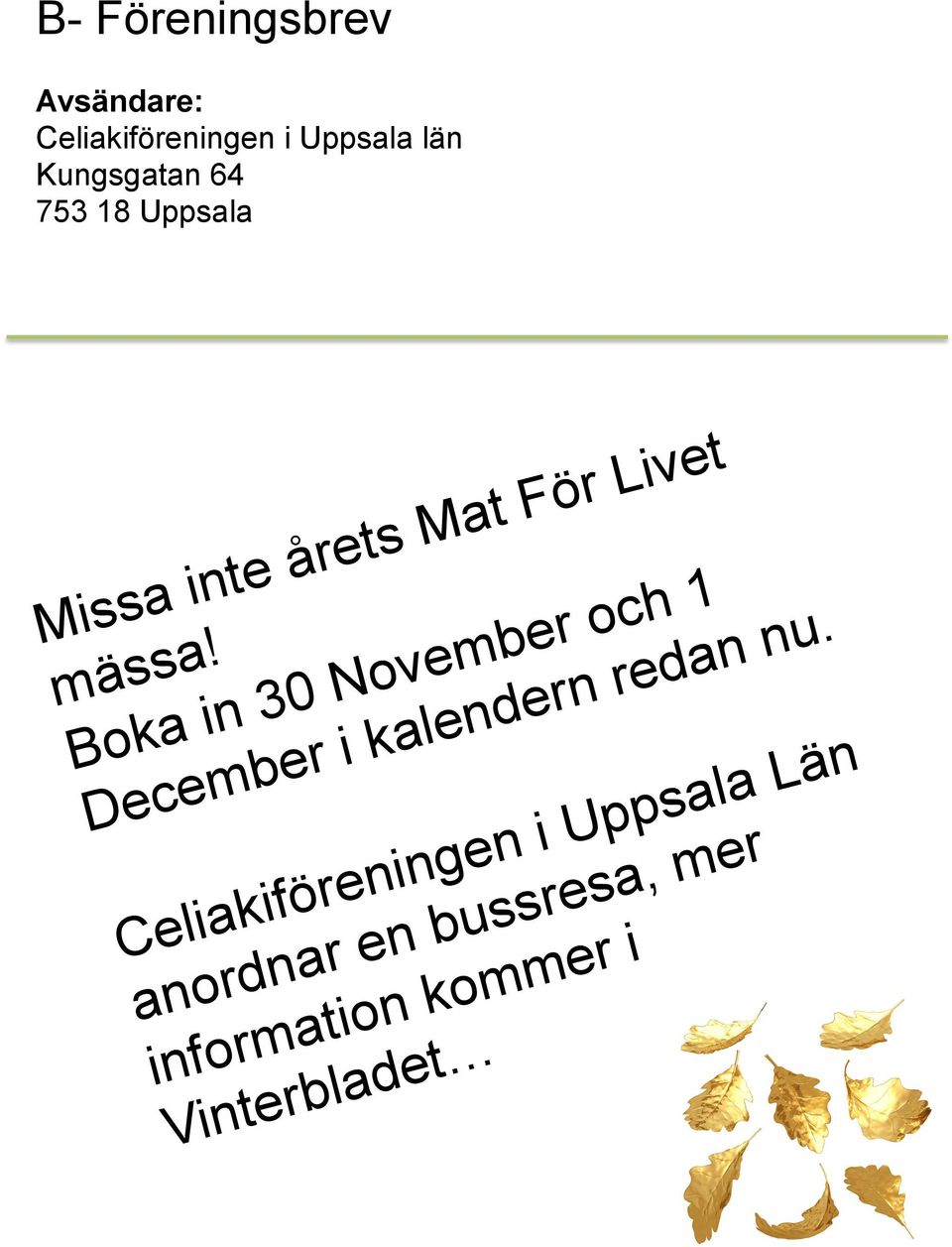 Boka in 30 November och 1 December i kalendern redan nu.