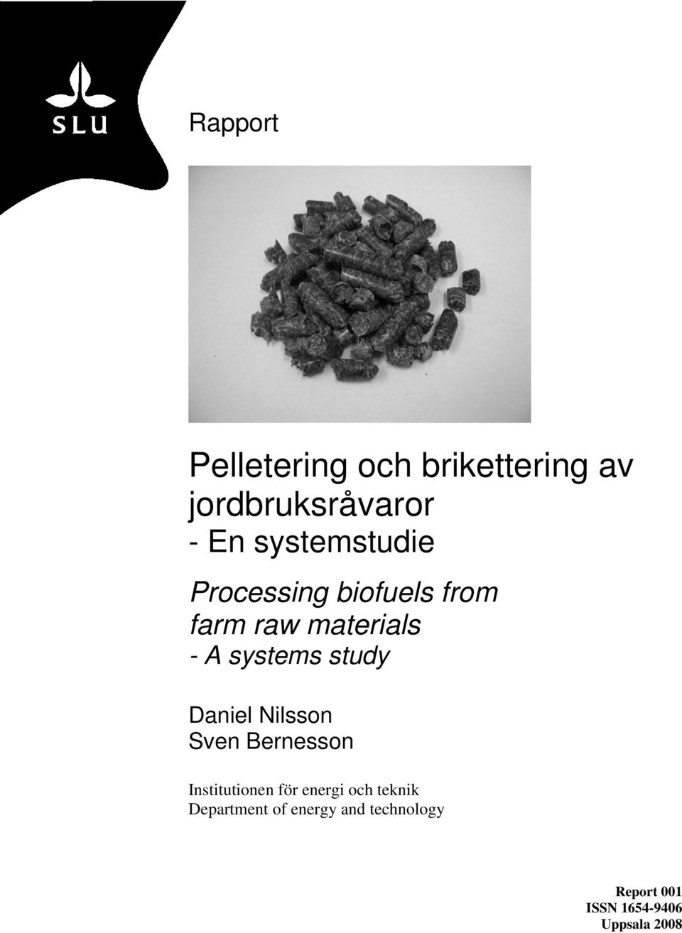 study Daniel Nilsson Sven Bernesson Institutionen för energi och