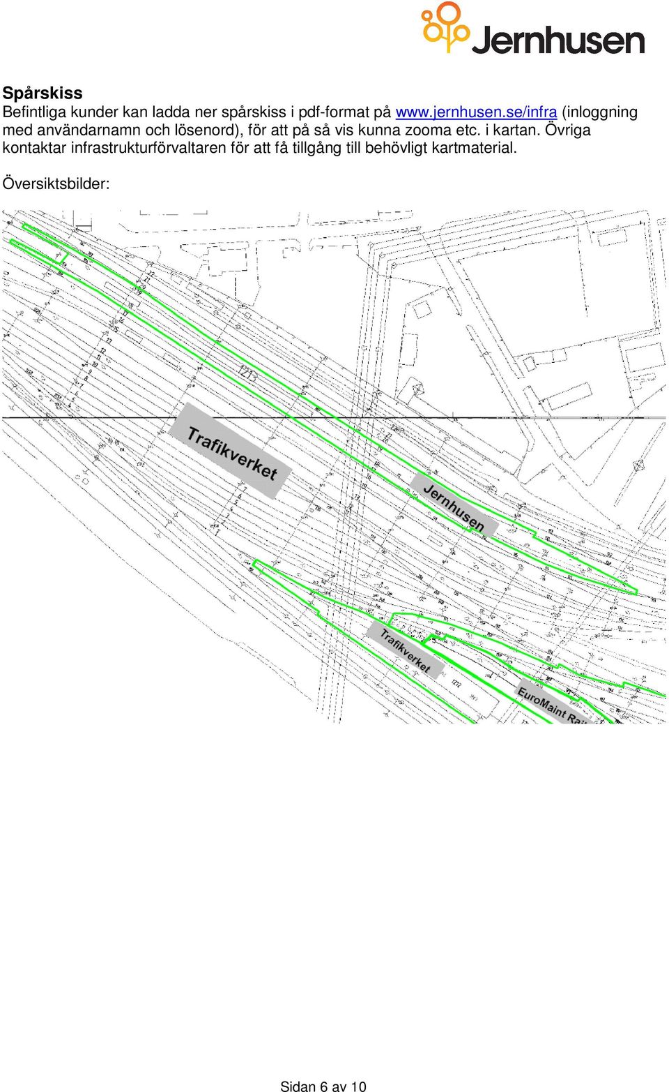 se/infra (inloggning med användarnamn och lösenord), för att på så vis