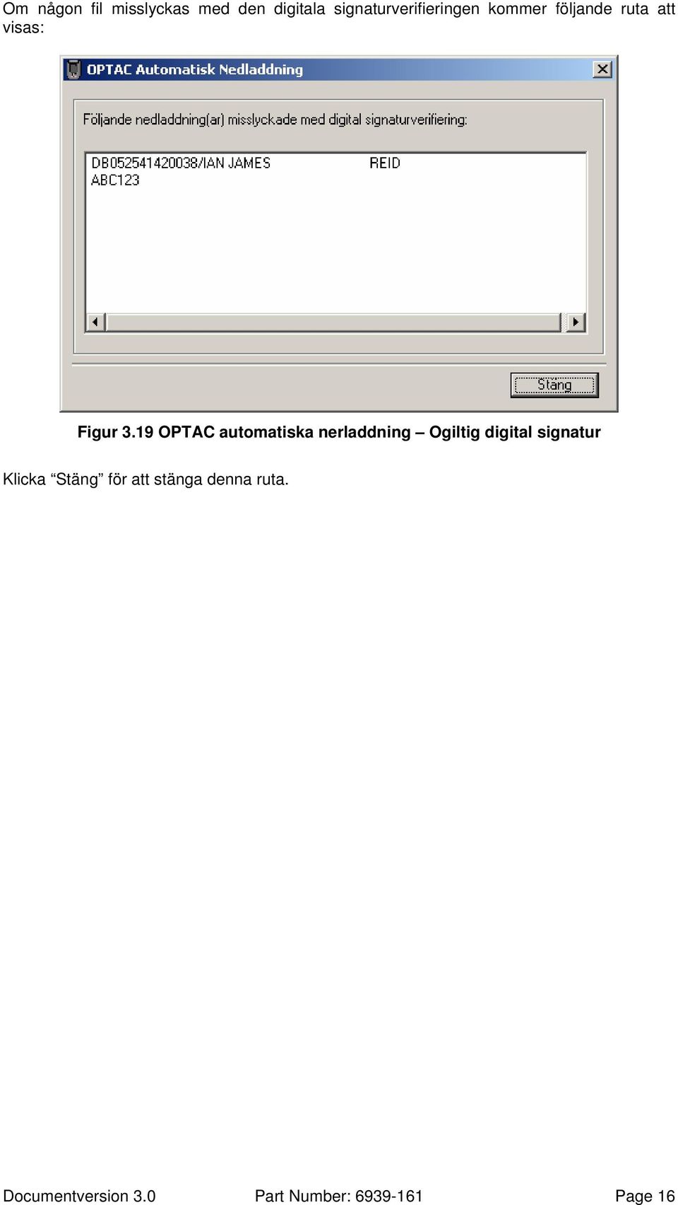 19 OPTAC automatiska nerladdning Ogiltig digital signatur