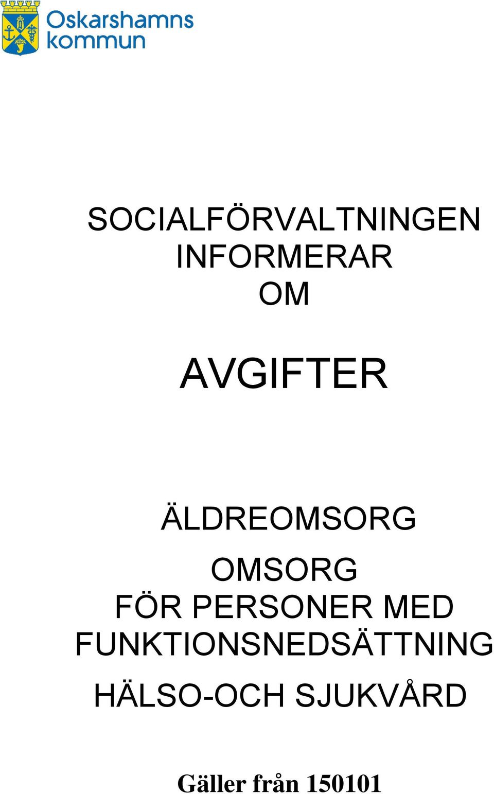 PERSONER MED FUNKTIONSNEDSÄTTNING
