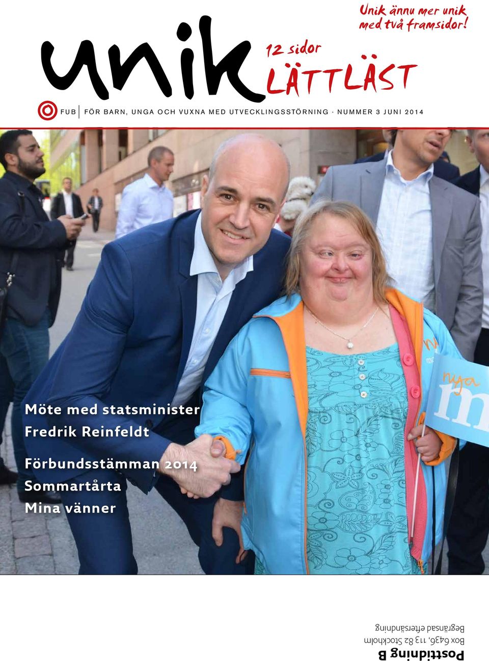 JUNI 2014 Möte med statsminister Fredrik Reinfeldt Förbundsstämman