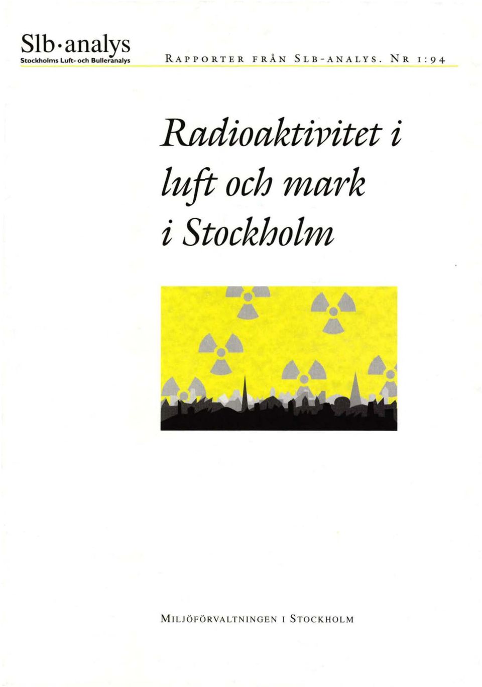 N R I : 9 4 Radioaktivitet i luft och mark i