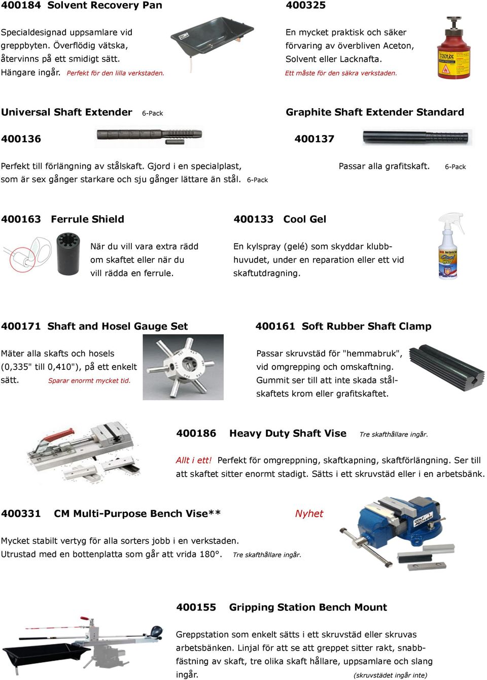 Universal Shaft Extender Graphite Shaft Extender Standard 6-Pack 400136 400137 Perfekt till förlängning av stålskaft.