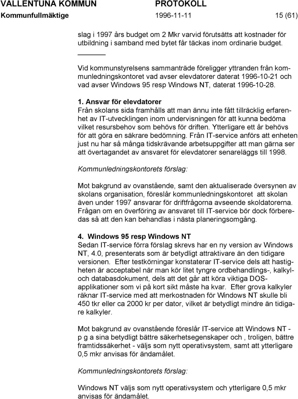 96-10-21 och vad avser Windows 95 resp Windows NT, daterat 19