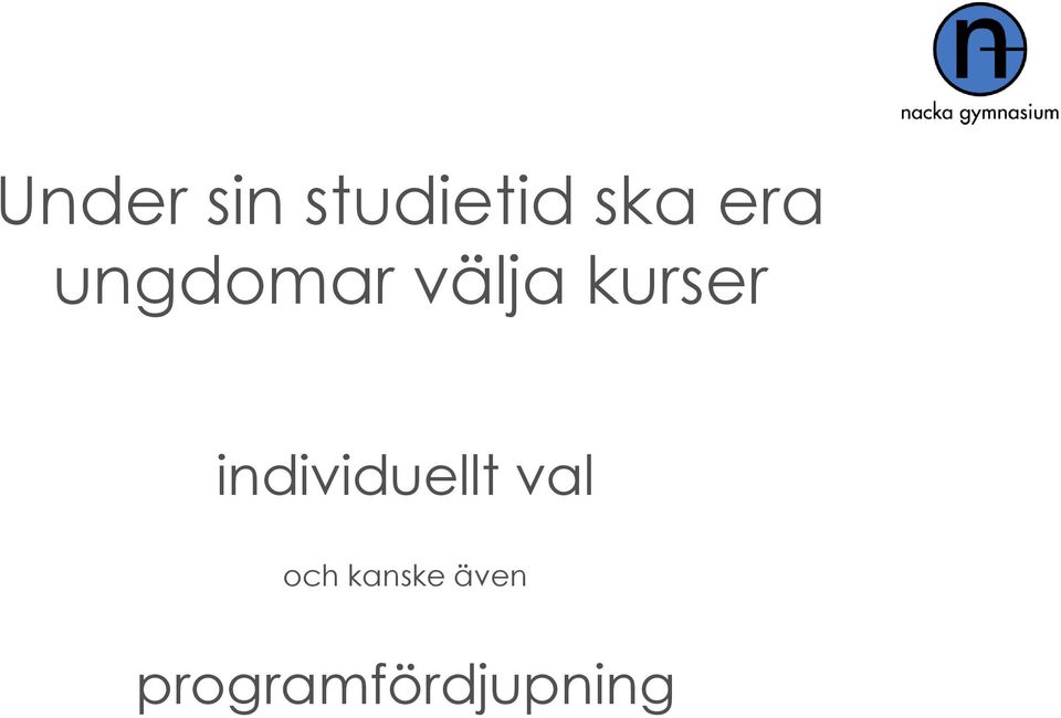 individuellt val och