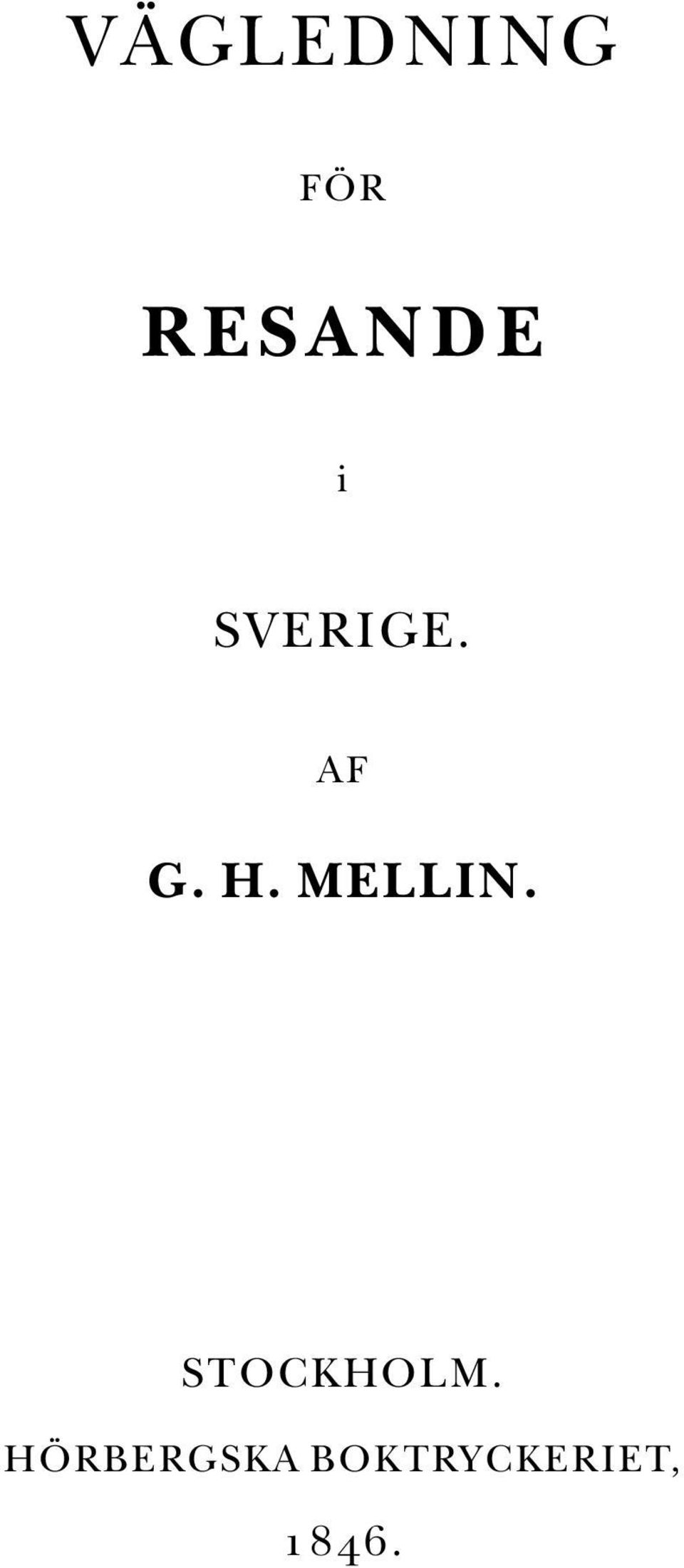 MELLIN. STOCKHOLM.