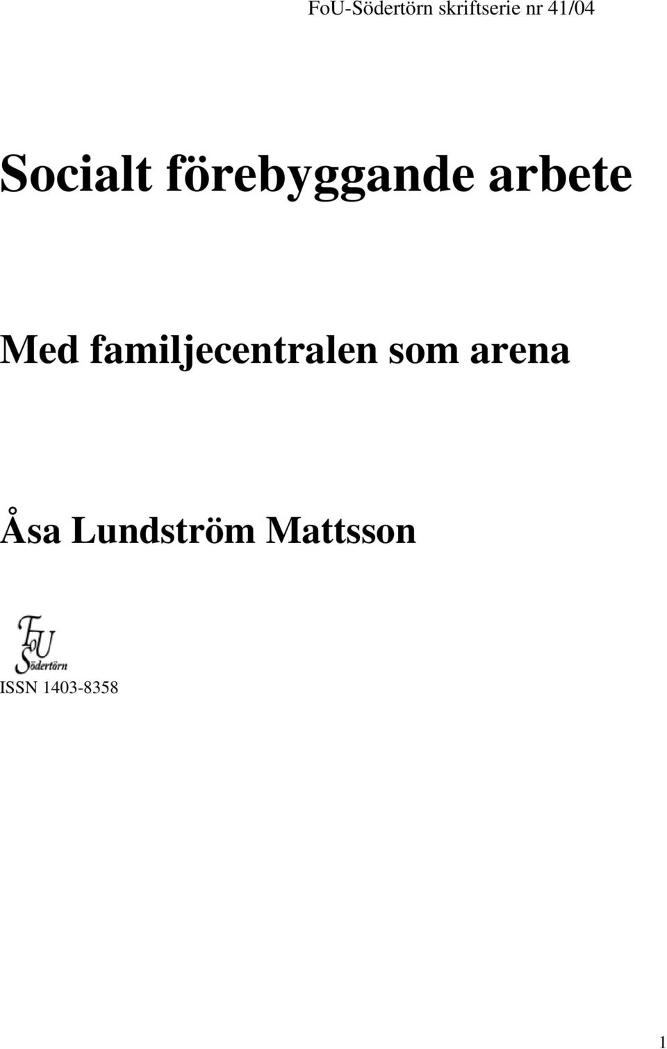 Med familjecentralen som arena