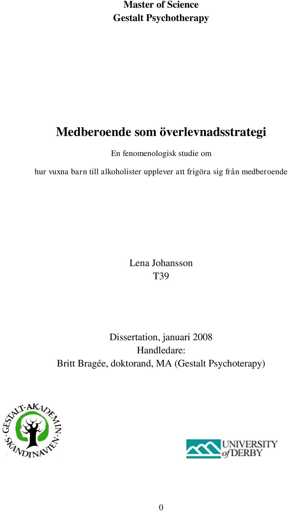 alkoholister upplever att frigöra sig från medberoende Lena Johansson