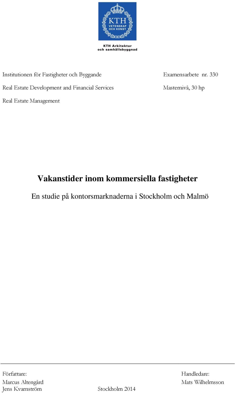 Management Vakanstider inom kommersiella fastigheter En studie på kontorsmarknaderna