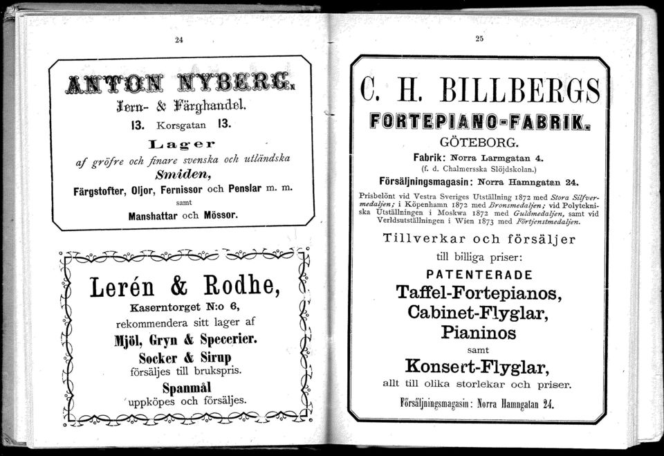 ~ ~~-~~EJ~ o..t.r"o"-:z::::s;;- ~o~ -::z...> 10. H. BILLBERfGS I GÖTEBORG. Fabrik: Norra Larmgatan 4. (f. d. Chalmersska Slöjdskolan.) Försäljningsmagasin : Norra Hamngatan 24.