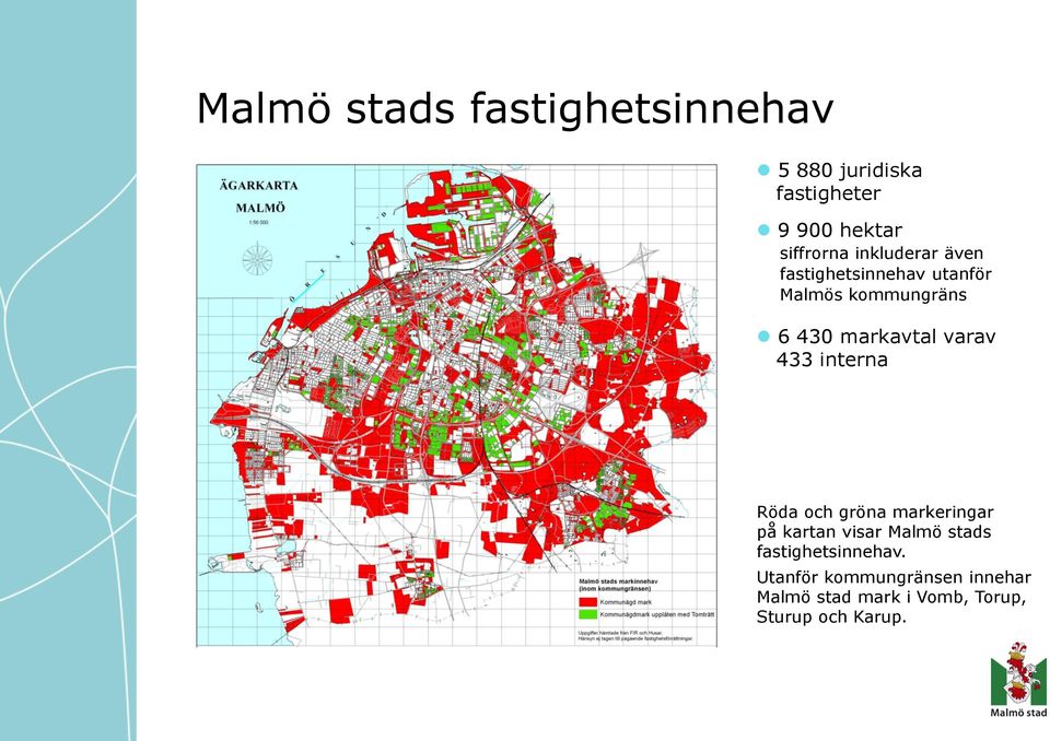 varav 433 interna Röda och gröna markeringar på kartan visar Malmö stads