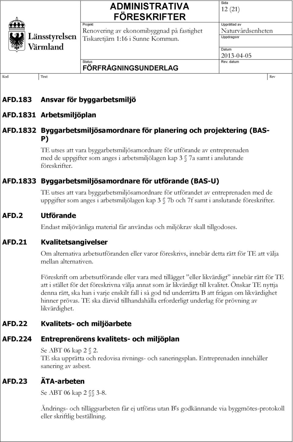 7a samt i anslutande föreskrifter. AFD.