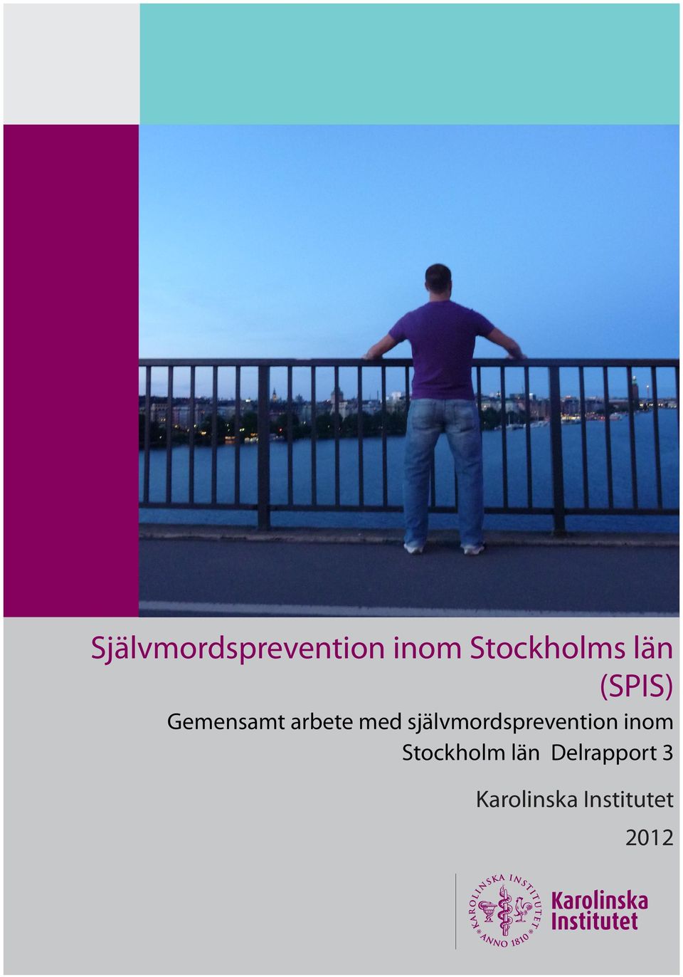 självmordsprevention inom Stockholm län