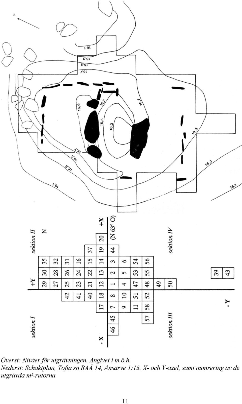 Nederst: Schaktplan, Tofta sn RAÄ 14,