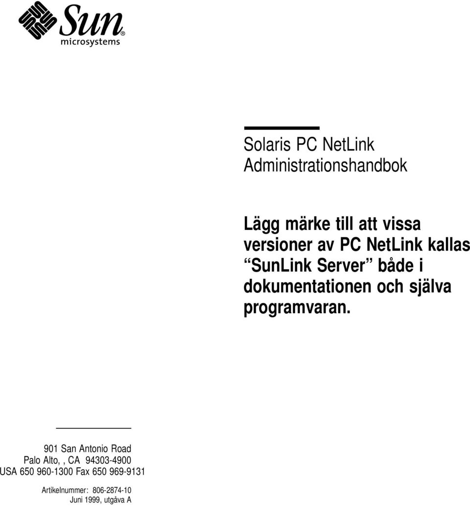 själva programvaran.