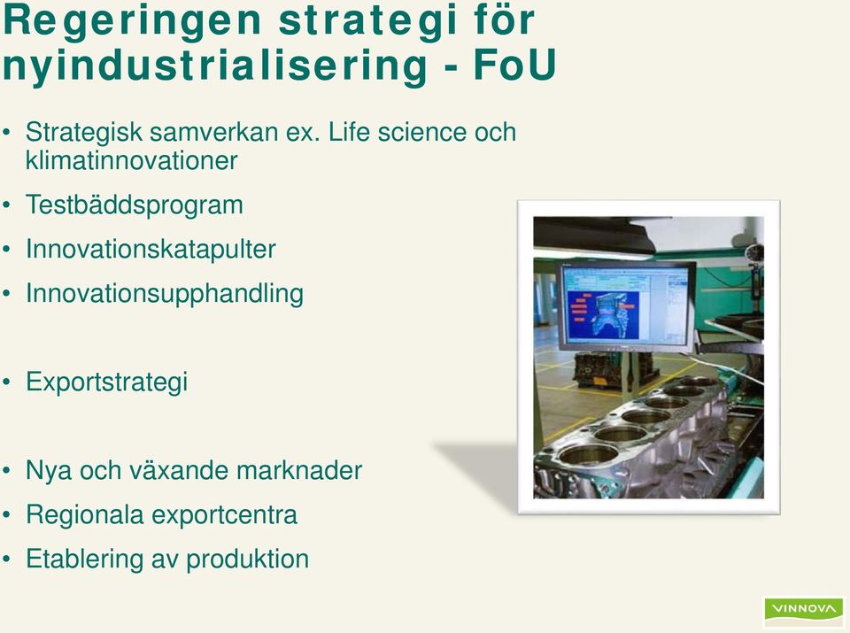 Life science och klimatinnovationer Testbäddsprogram