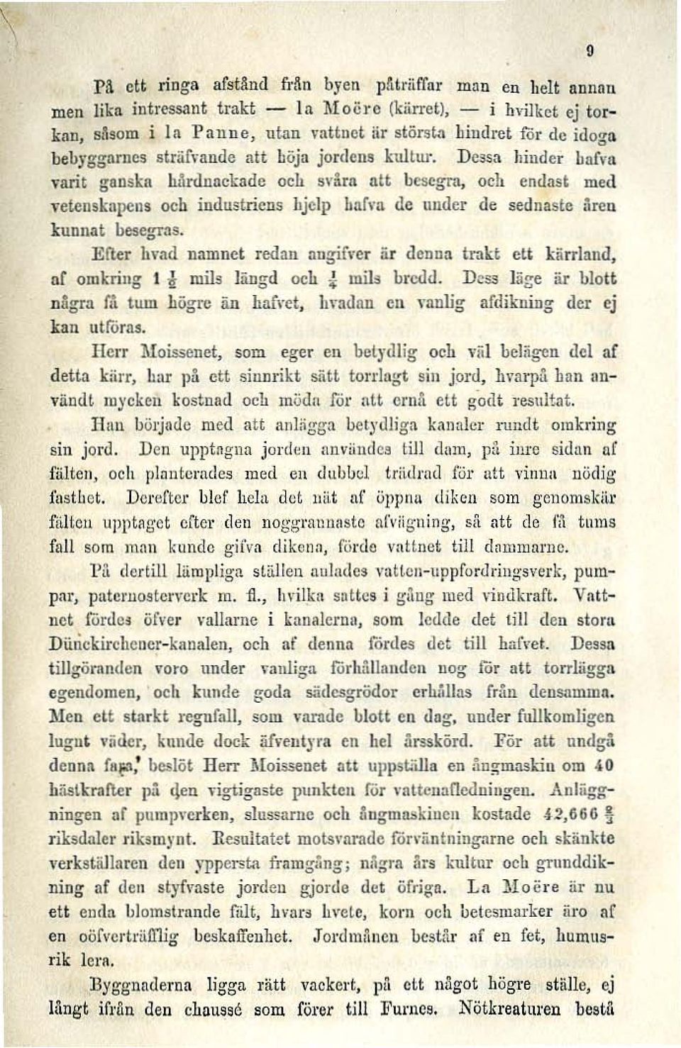 .:ndc och svara ntt besegra, ocll endast med "ctedskapens och illdustriens hjelp hafva dc uuder de sednnste ared kunna.t bescgt:ls. Eller!Lyad namnet rcd:m :lugifl'cr är dcuon trakt ett kilrrjll.