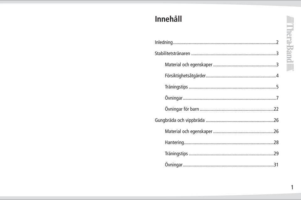 ..4 Träningstips...5 Övningar...7 Övningar för barn.