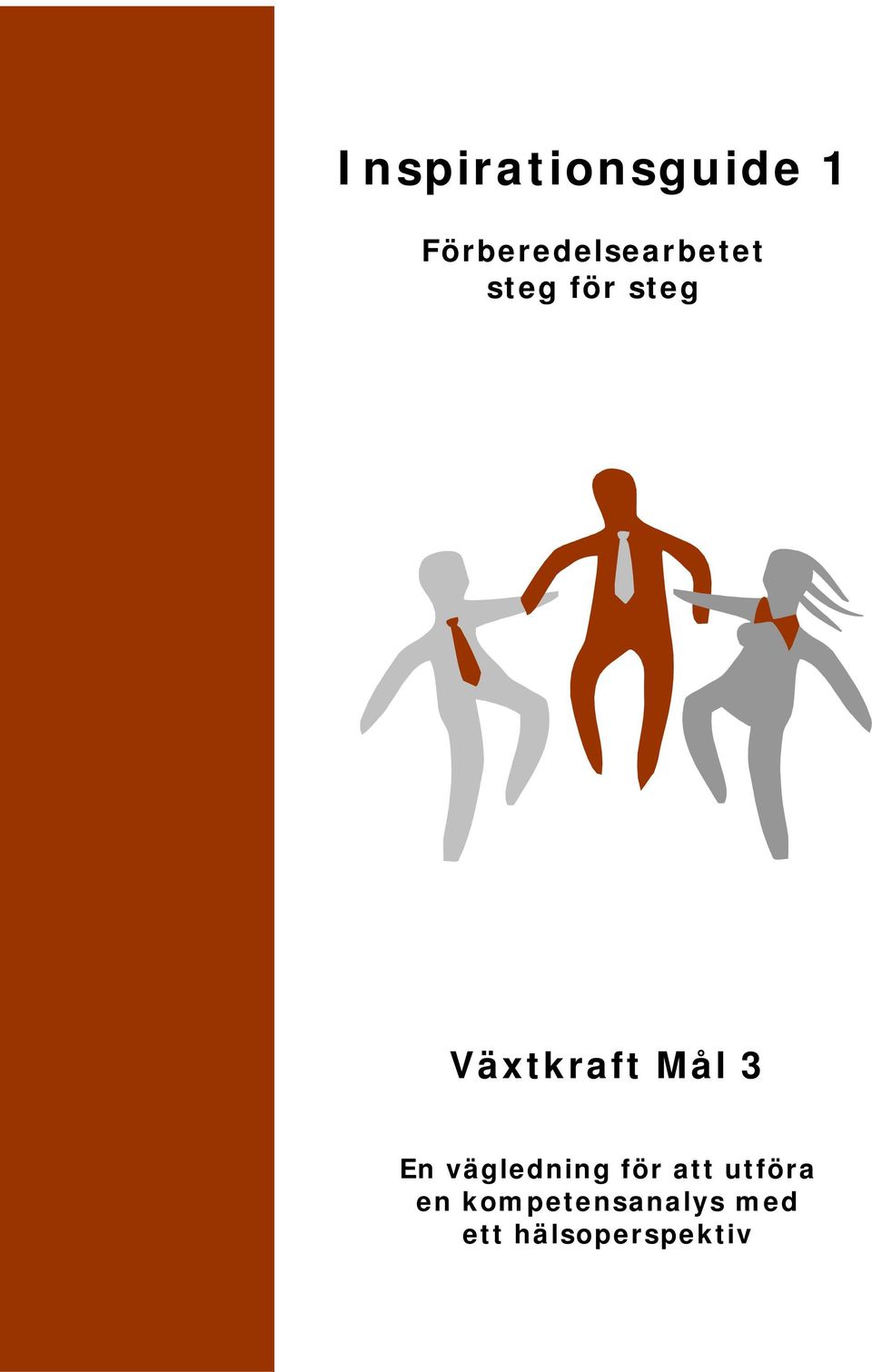 Växtkraft Mål 3 En vägledning för