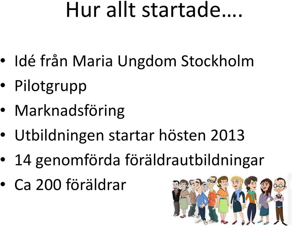 Pilotgrupp Marknadsföring Utbildningen