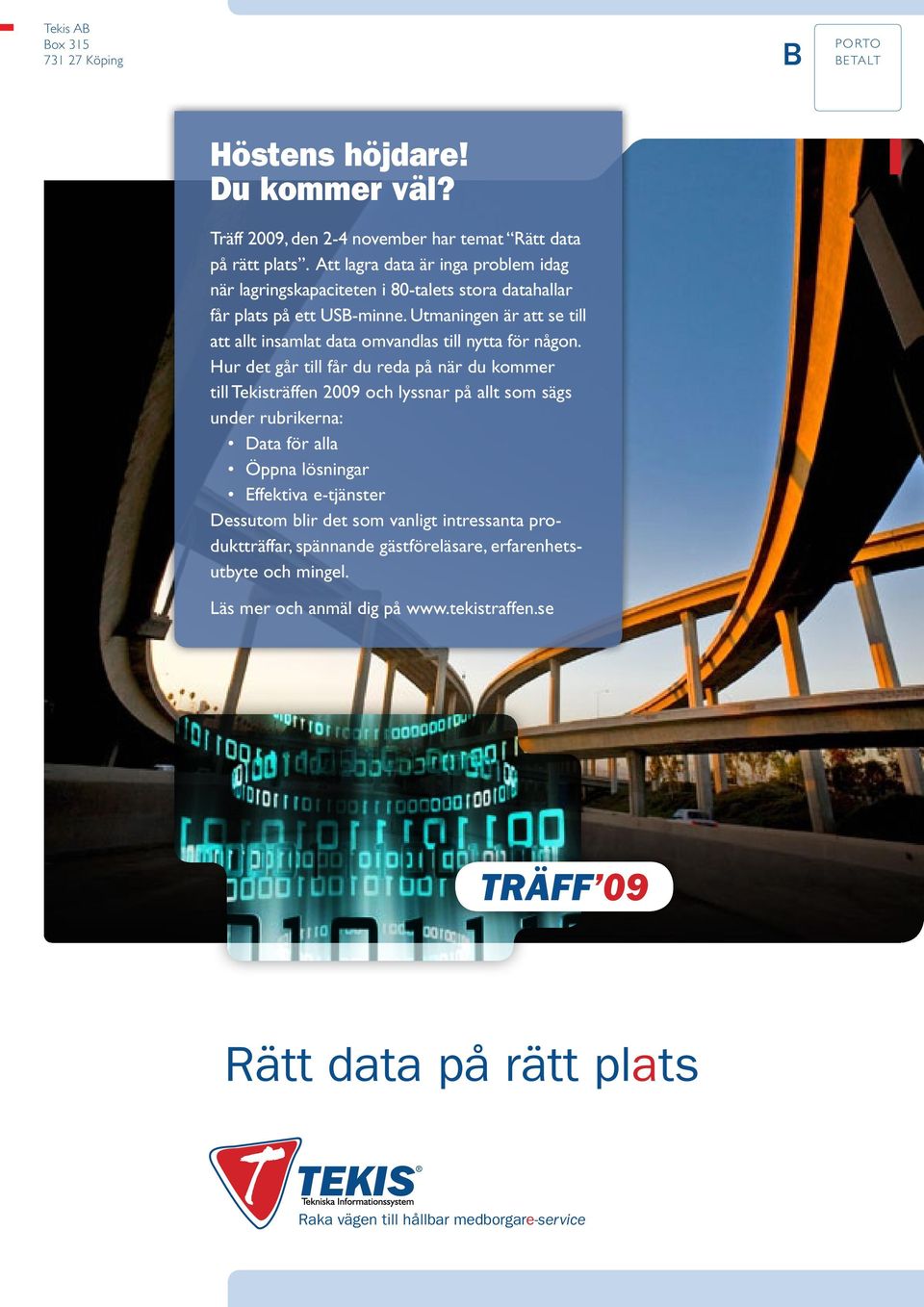 Utmaningen är att se till att allt insamlat data omvandlas till nytta för någon.