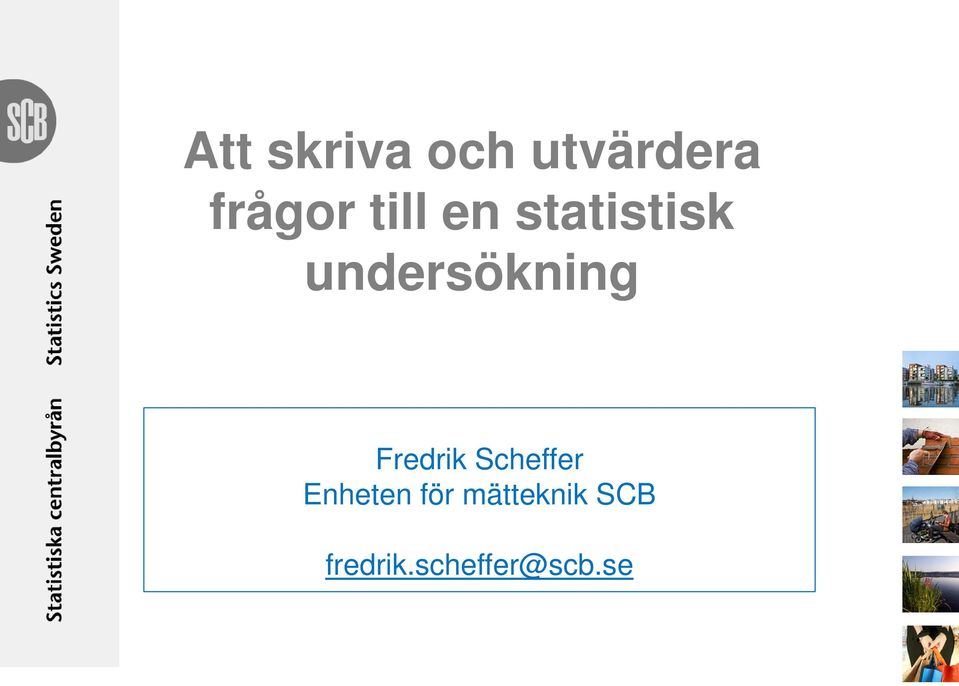 Fredrik Scheffer Enheten för