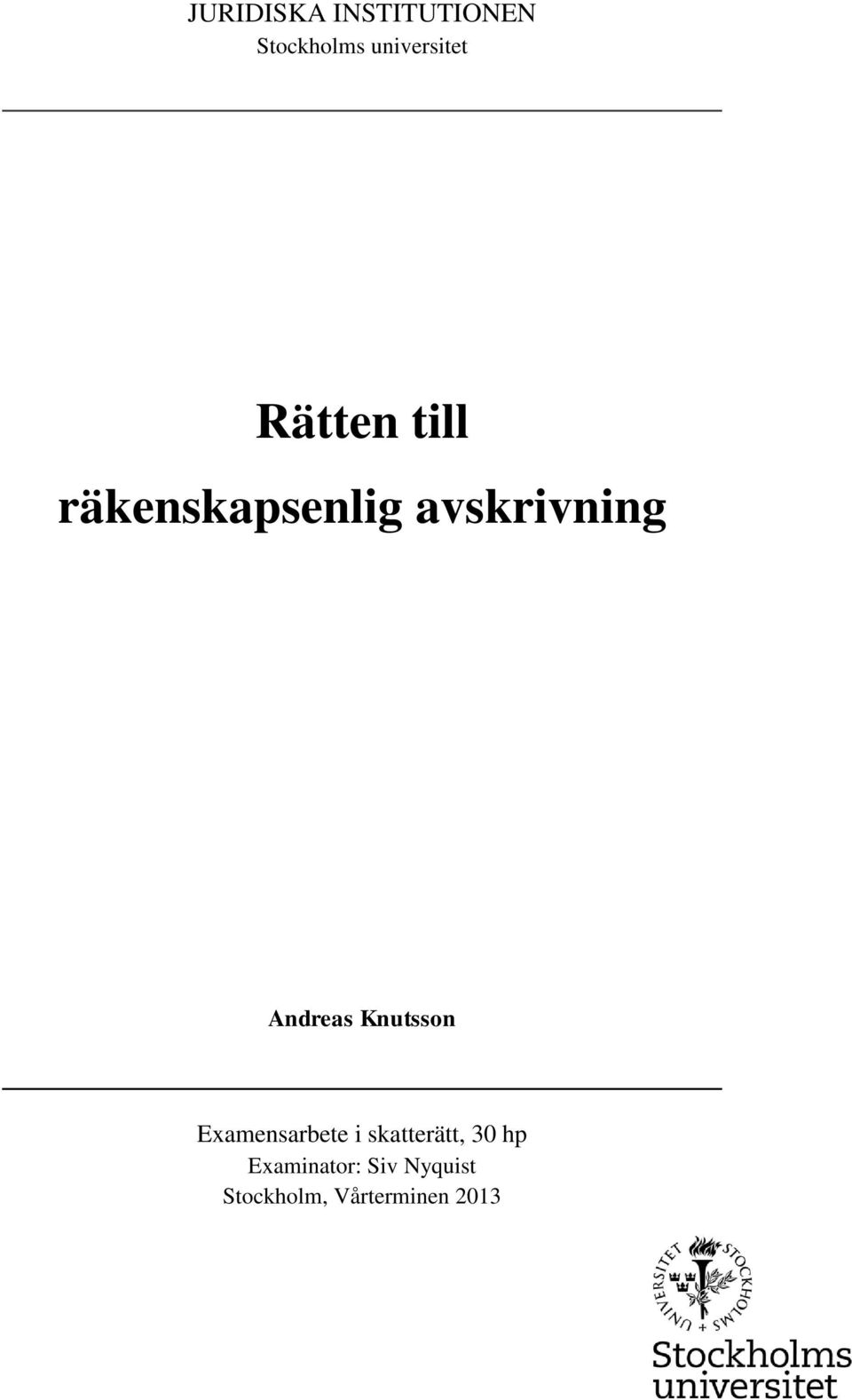 Knutsson Examensarbete i skatterätt, 30 hp