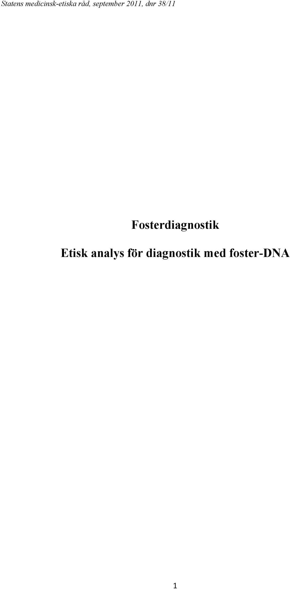 Fosterdiagnostik Etisk analys