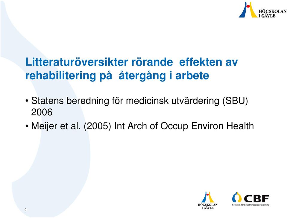 beredning för medicinsk utvärdering (SBU) 2006