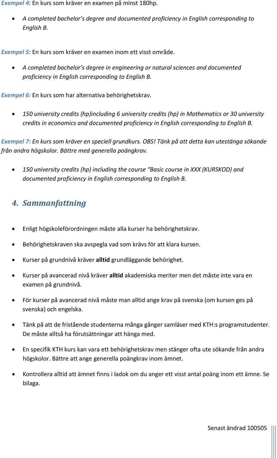 Exempel 6: En kurs som har alternativa behörighetskrav.