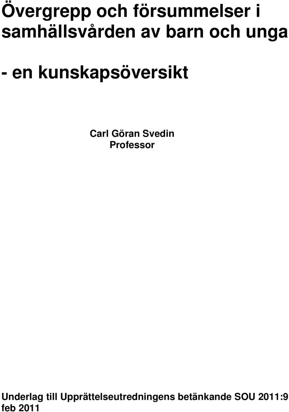 Göran Svedin Professor Underlag till