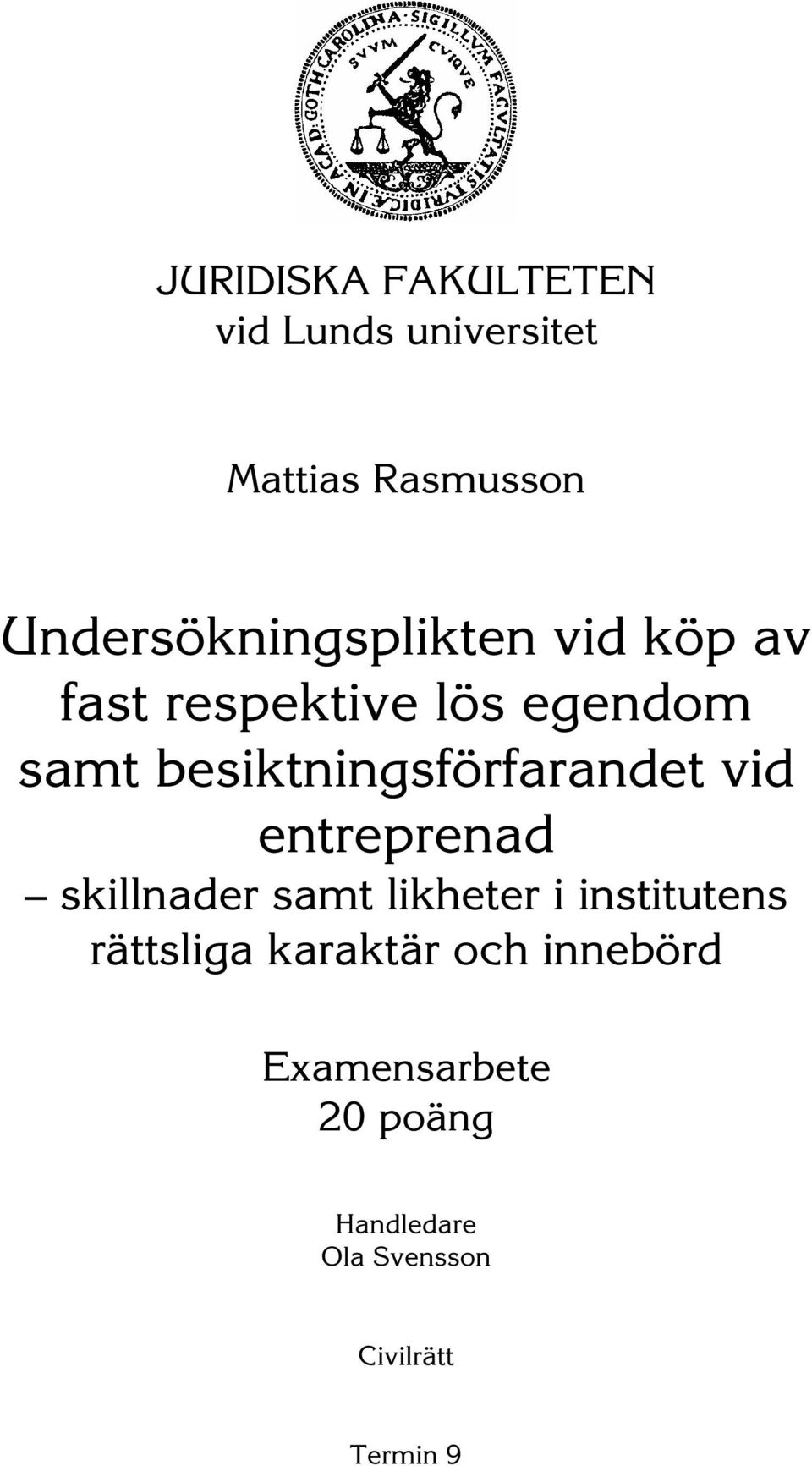 besiktningsförfarandet vid entreprenad skillnader samt likheter i