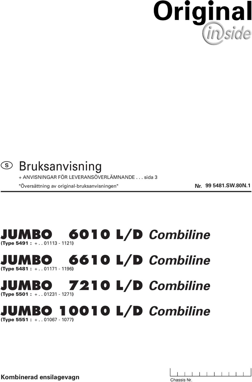 1 JUMBO (Type 5491 : +.. 01113-1121) JUMBO (Type 5481 : +.. 01171-1196) JUMBO (Type 5501 : +.