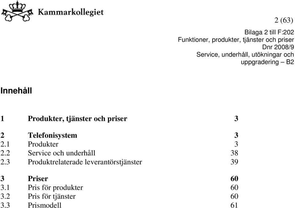 2 Service och underhåll 38 2.