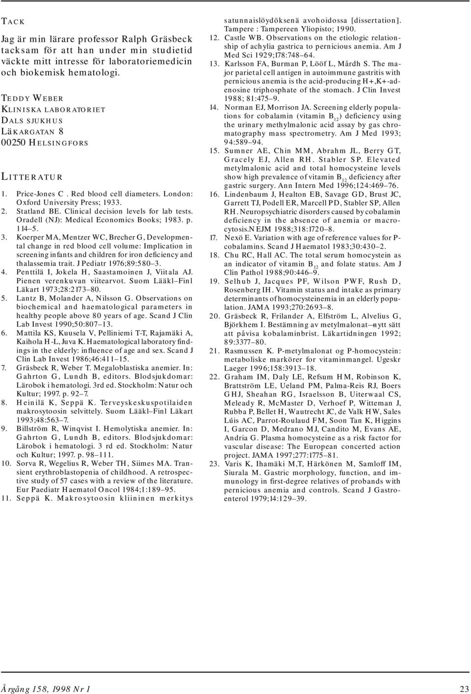 Clinical decision levels for lab tests. Oradell (NJ): Medical Economics Books; 1983. p. 114 5. 3.