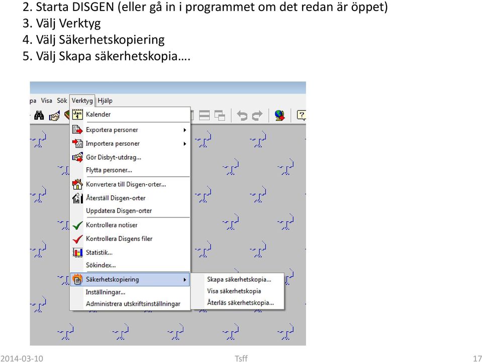 Välj Verktyg 4.