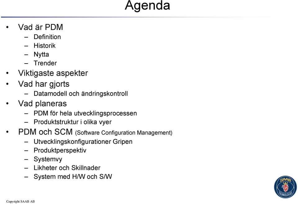 Produktstruktur i olika vyer PDM och SCM (Software Configuration Management)