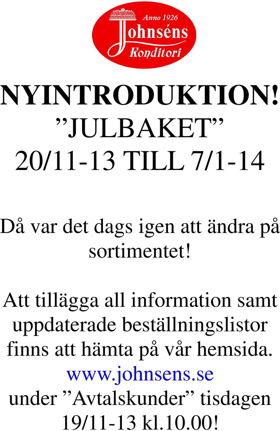 på sortimentet!