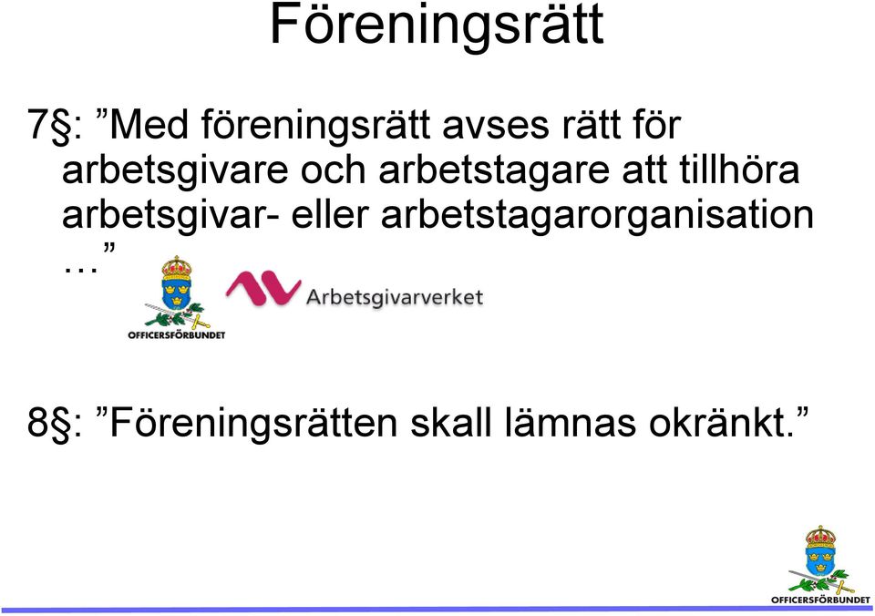 tillhöra arbetsgivar- eller