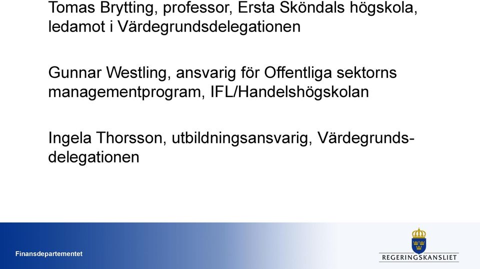 Offentliga sektorns managementprogram, IFL/Handelshögskolan